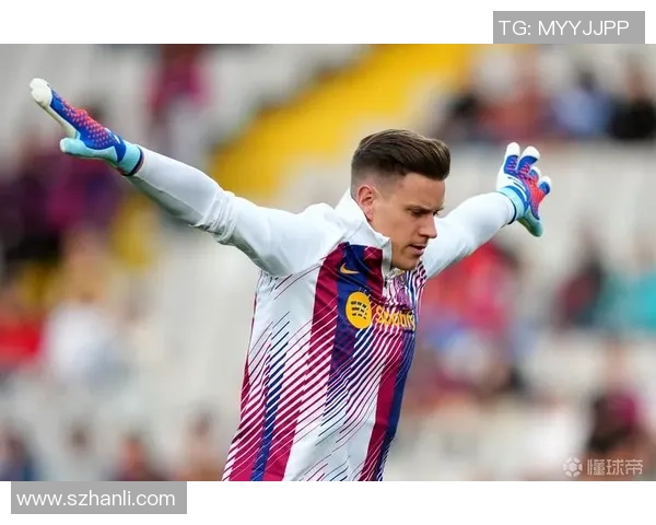 特尔施特根的守门艺术与巴萨荣耀之路探秘 特尔施特根的守门艺术与巴萨荣耀之路探秘